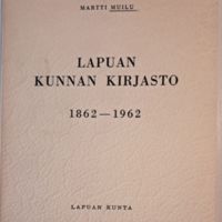 Lapuan kunnan kirjasto 1862-1962.jpg