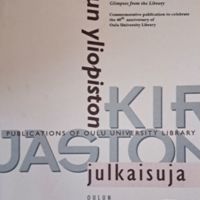 Pilkkeitä kirjastosta - Oulun yliopiston kirjaston 40-vuotisjuhlajulkaisu